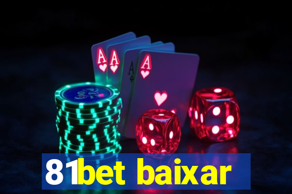 81bet baixar